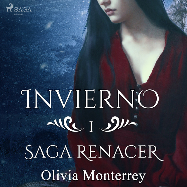 Olivia Monterrey - Invierno: Saga Renacer 1