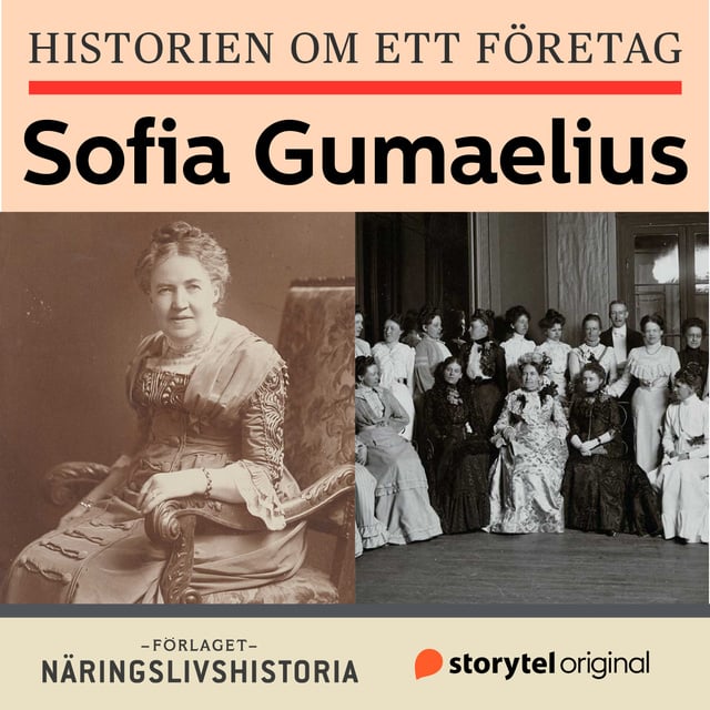 Anders Sjöman - Historien om ett företag: Sofia Gumaelius