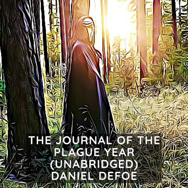 Daniel Defoe - The Journal of the Plague Year