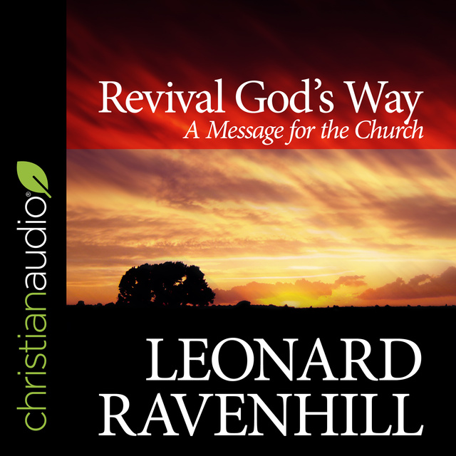 Leonard Ravenhill - Revival God's Way: A Message for the Church