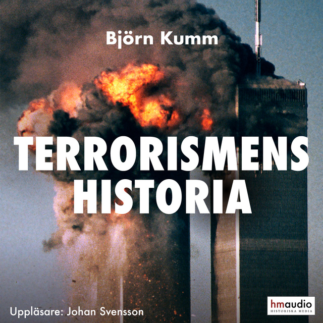 Björn Kumm - Terrorismens historia