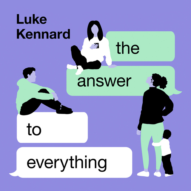 Luke Kennard - The Answer to Everything