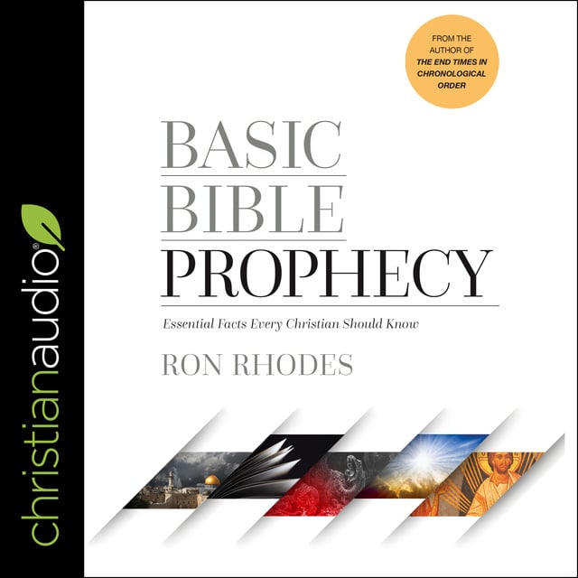 Ron Rhodes - Basic Bible Prophecy: Essential Facts Every Christian Should Know