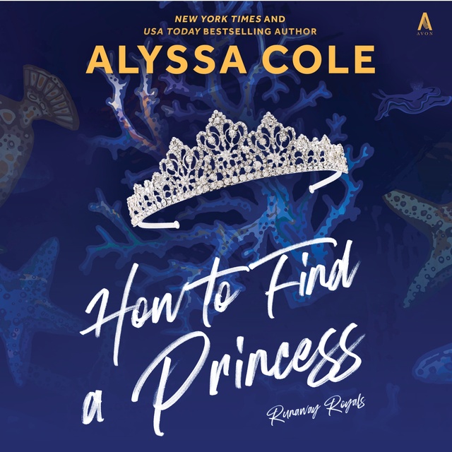 Alyssa Cole - How to Find a Princess
