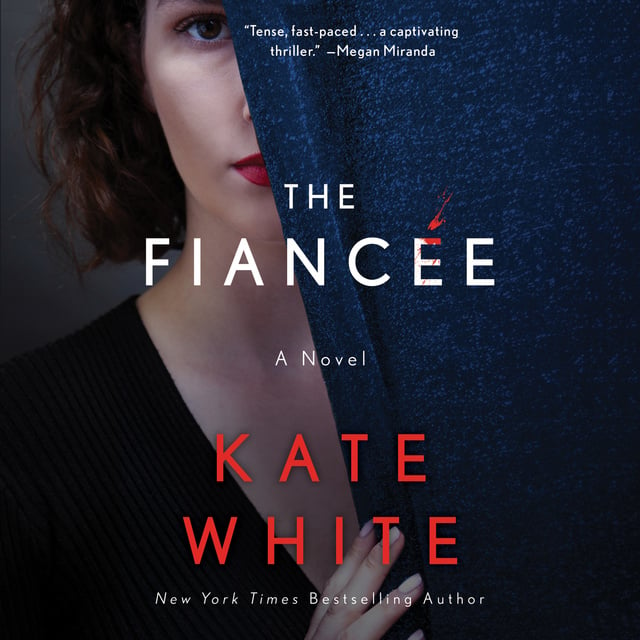 Kate White - The Fiancée