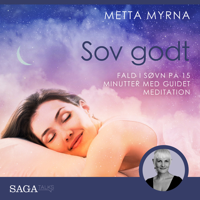 Metta Myrna - Sov godt - Fald i søvn på på 15 minutter med guidet meditation