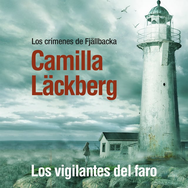Camilla Läckberg - Los vigilantes del faro