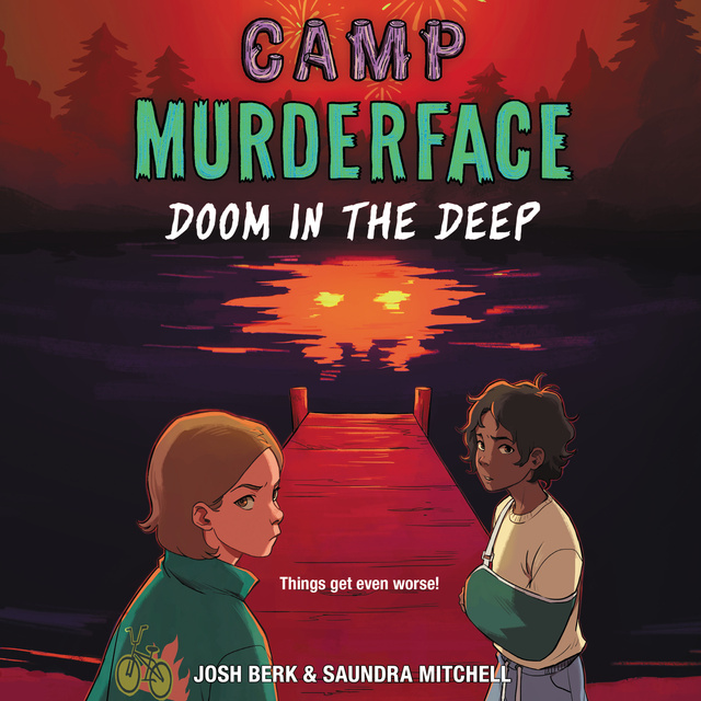 Saundra Mitchell, Josh Berk - Camp Murderface #2: Doom in the Deep