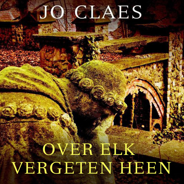 Jo Claes - Over elk vergeten heen