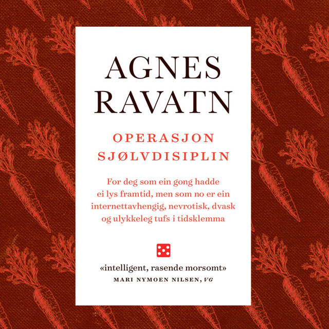 Agnes Ravatn - Operasjon sjølvdisiplin