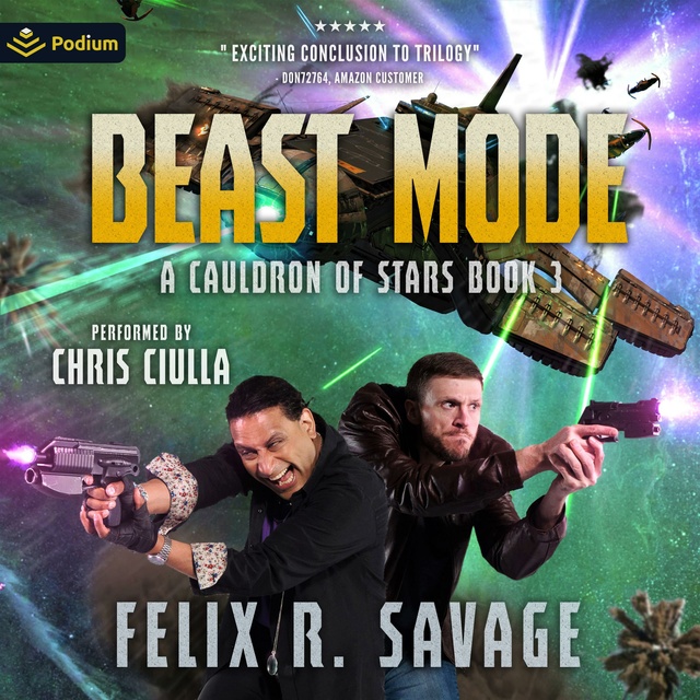 Felix R. Savage - Beast Mode: A Cauldron of Stars, Book 3