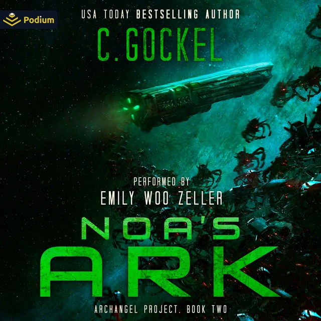 C. Gockel - Noa's Ark: Archangel Project, Book 2