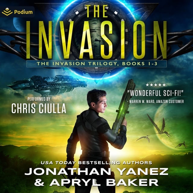 Jonathan Yanez, Apryl Baker - The Invasion Trilogy: Books 1-3