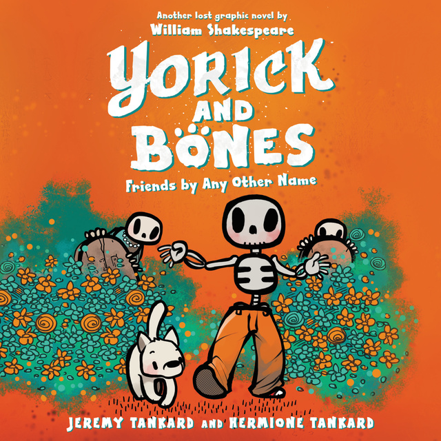 Jeremy Tankard, Hermione Tankard - Yorick and Bones: Friends by Any Other Name