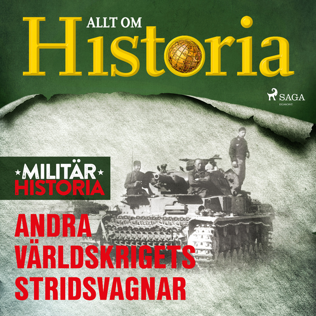 Allt om Historia - Andra världskrigets stridsvagnar