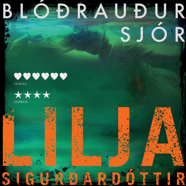 Lilja Sigurðardóttir - Blóðrauður sjór
