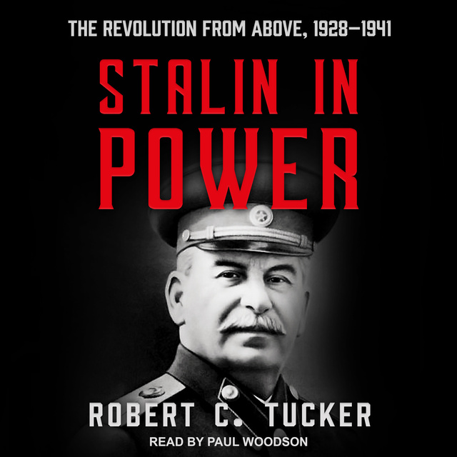 Robert C. Tucker - Stalin in Power: The Revolution from Above, 1928-1941