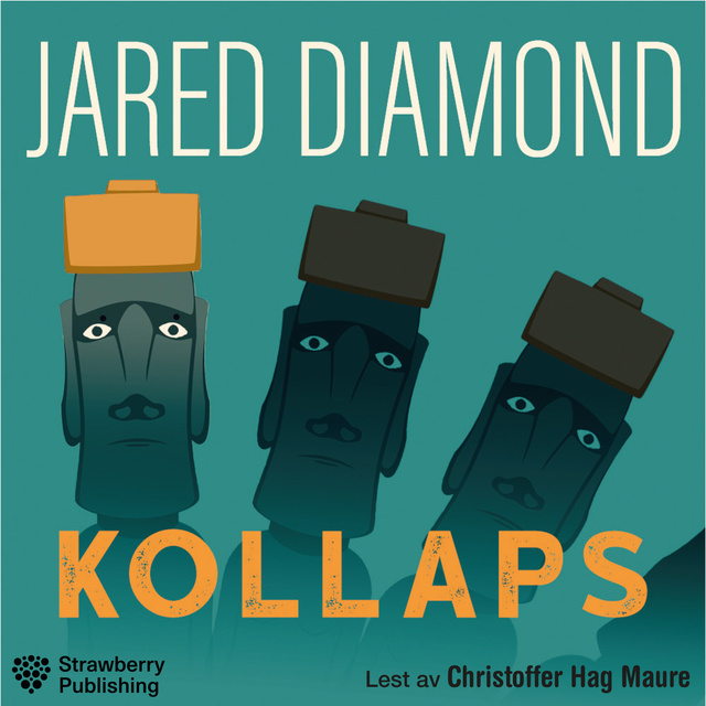 Jared Diamond - Kollaps - hvordan samfunn går under eller overlever