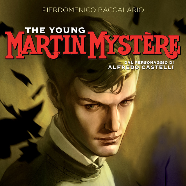 Pierdomenico Baccalario - The Young Martin Mystère