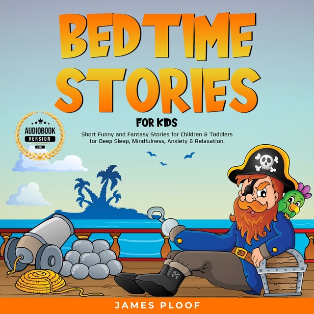James Ploof - Bedtime Stories for Kids
