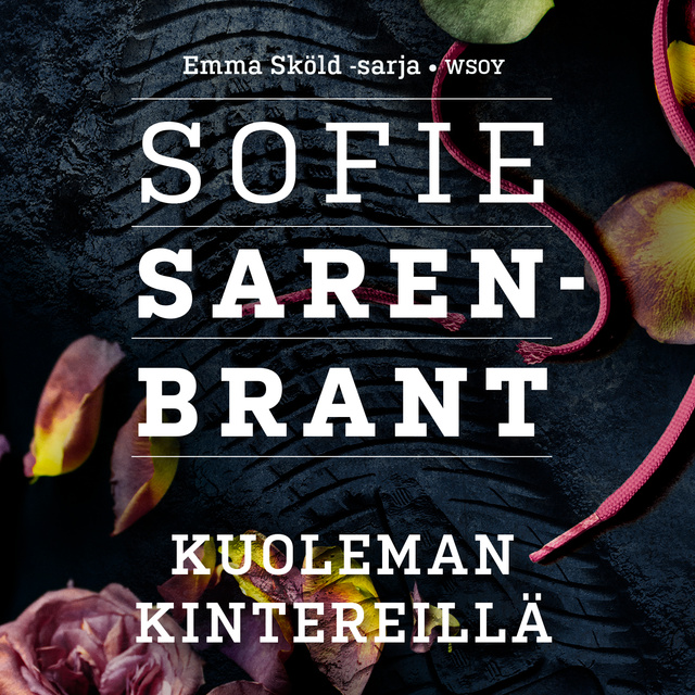 Sofie Sarenbrant - Kuoleman kintereillä
