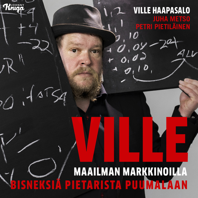 Ville Haapasalo, Petri Pietiläinen - Ville maailman markkinoilla: Bisneksiä Pietarista Puumalaan