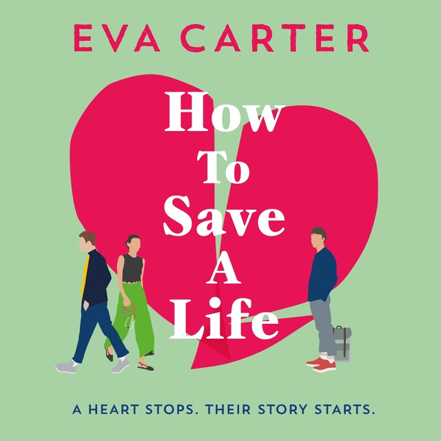 Eva Carter - How to Save a Life