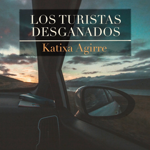 Katixa Agirre - Los turistas desganados
