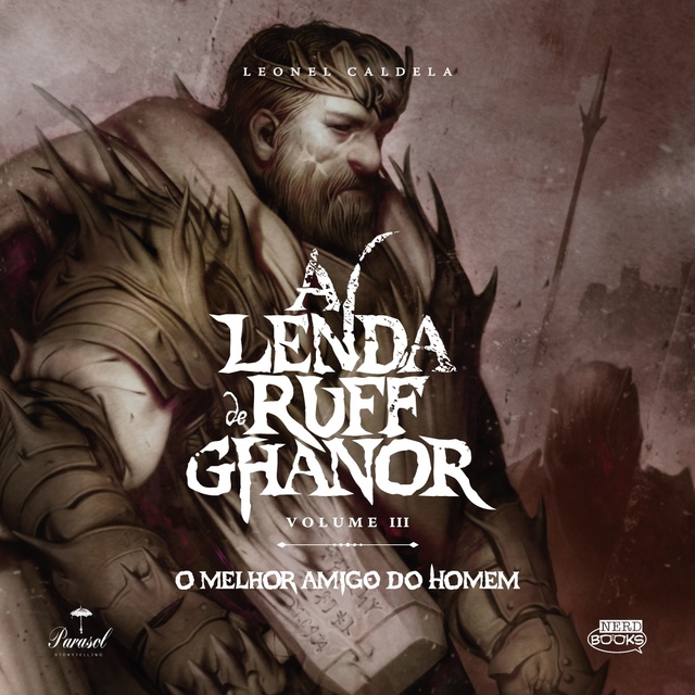 Leonel Caldela - A Lenda de Ruff Ghanor - Volume 3: O melhor amigo do homem