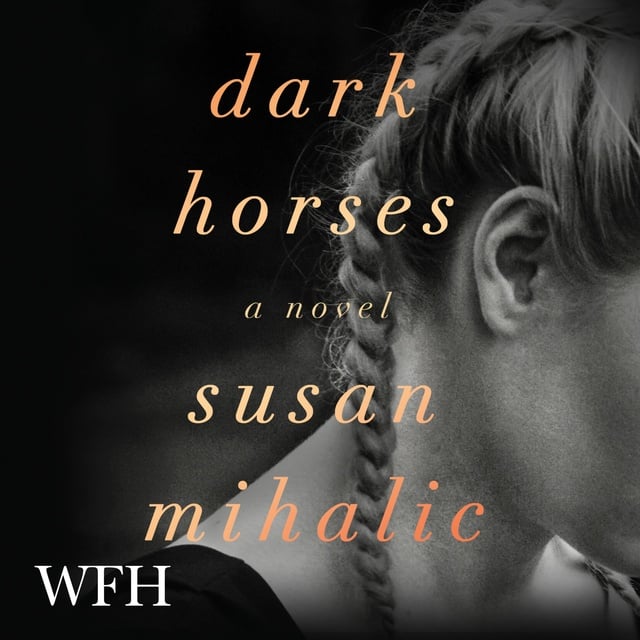 Susan Mihalic - Dark Horses