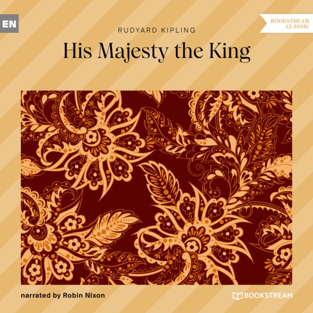 Rudyard Kipling - His Majesty the King