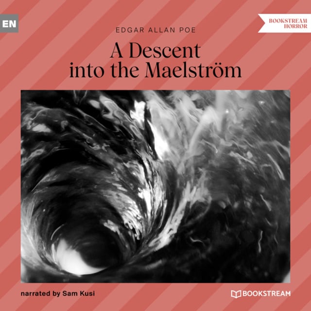 Edgar Allan Poe - A Descent into the Maelström