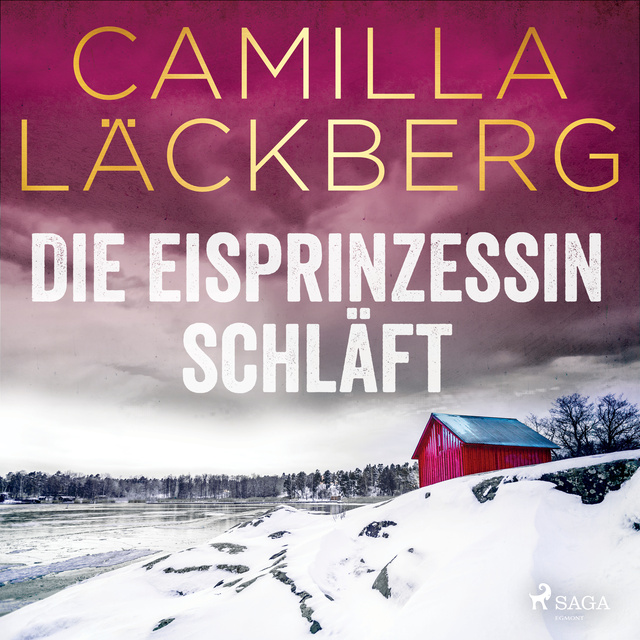 Camilla Läckberg - Die Eisprinzessin schläft