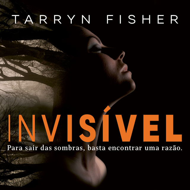 Tarryn Fisher - Invisível