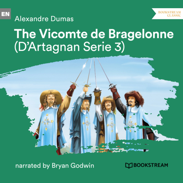Alexandre Dumas - The Vicomte de Bragelonne - D'Artagnan Series, Vol. 3