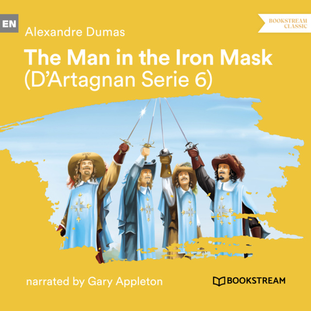 Alexandre Dumas - The Man in the Iron Mask - D'Artagnan Series, Vol. 6