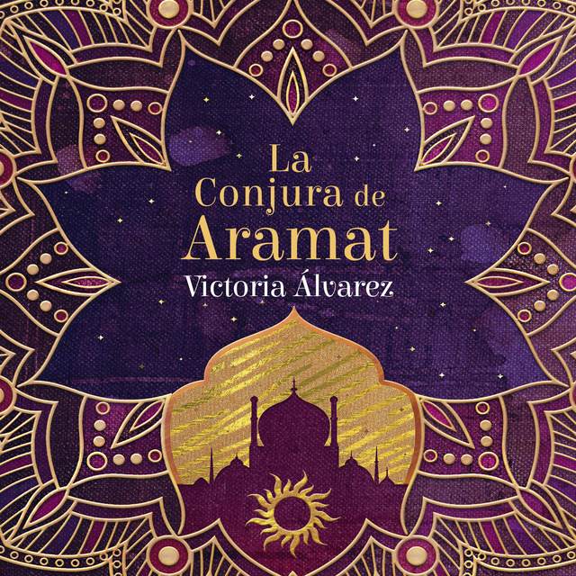 Victoria Álvarez - La conjura de Aramat