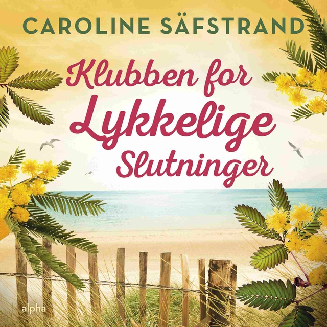 Caroline Säfstrand - Klubben for lykkelige slutninger