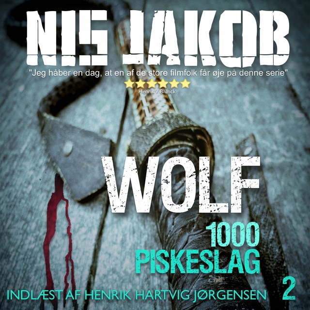 Nis Jakob - 1000 Piskeslag: En Wolf thriller