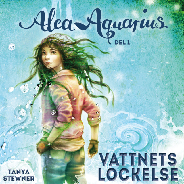 Tanya Stewner - Alea Aquarius del 1: Vattnets lockelse