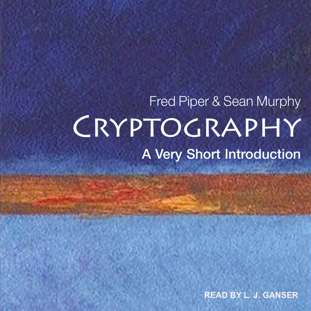 Sean Murphy, Fred Piper - Cryptography: A Very Short Introduction