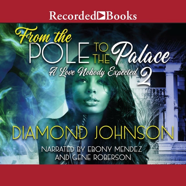 Diamond Johnson - From the Pole to the Palace 2