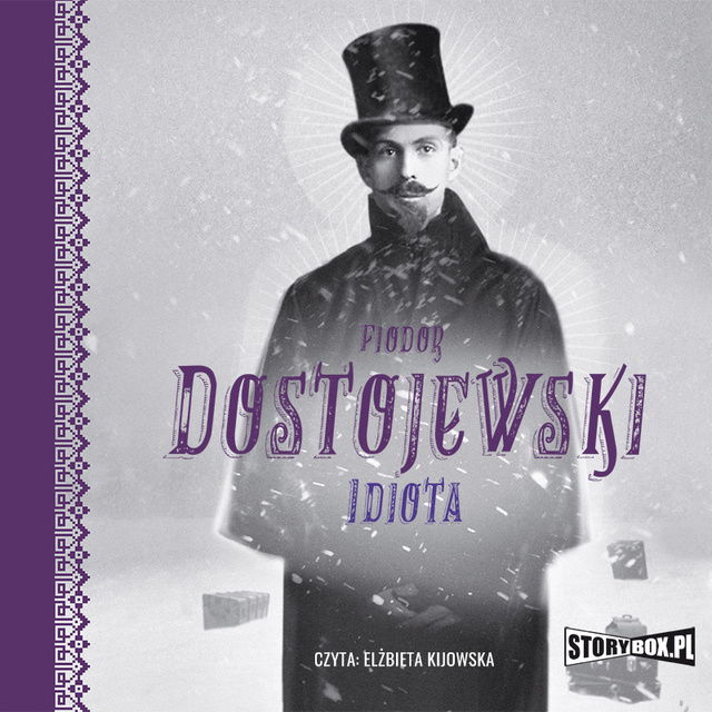 O Idiota by Fyodor Dostoevsky