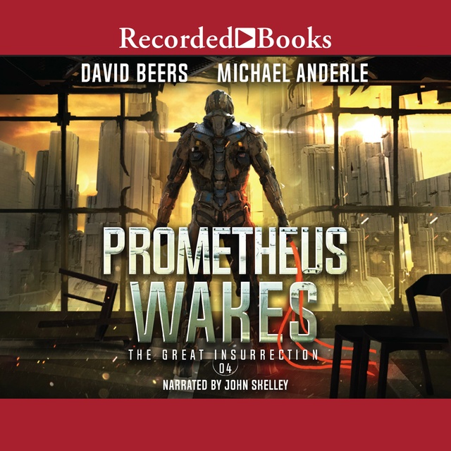 David Beers, Michael Anderle - Prometheus Wakes