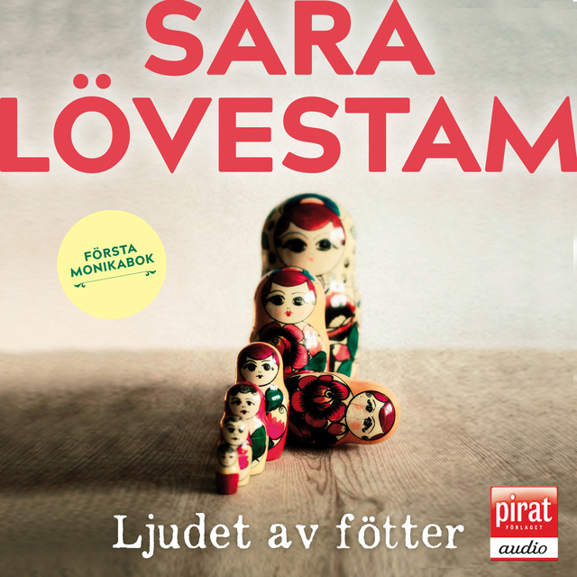 Sara Lövestam - Ljudet av fötter - Första Monikabok