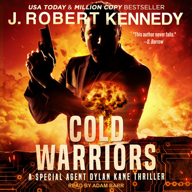 J. Robert Kennedy - Cold Warriors