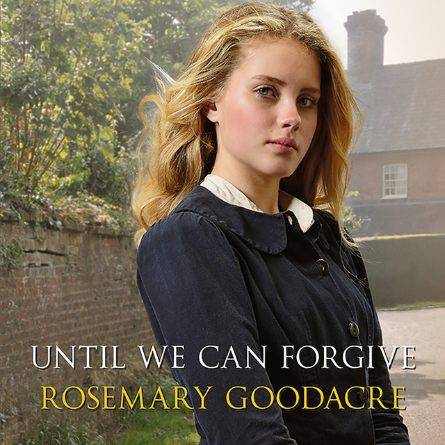 Rosemary Goodacre - Until We Can Forgive