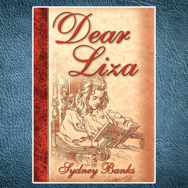 Sydney Banks - Dear Liza