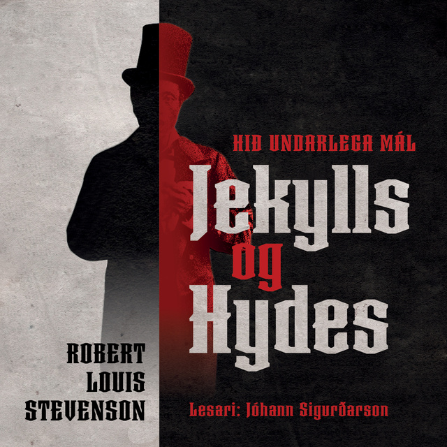 Robert Louis Stevenson - Hið undarlega mál Jekylls og Hydes
