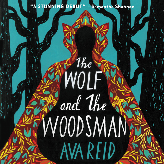 Ava Reid - The Wolf and the Woodsman